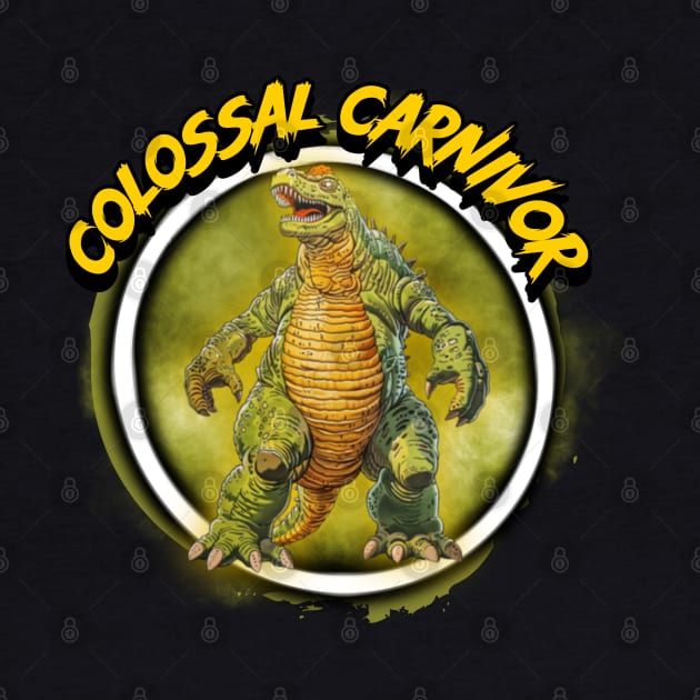 Colossal Carnivore by CTJFDesigns